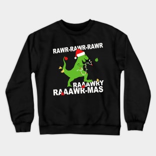 Rawr Rawr-Mas Funny Christmas Dinosaur Crewneck Sweatshirt